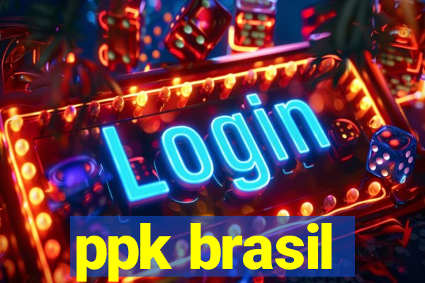 ppk brasil